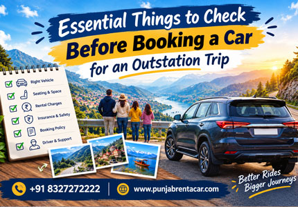Essential Things to Check Before Booking a Car for an Outstation Trip